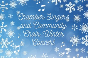 Chamber Singers and Community Choir Winter Concert