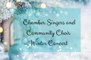 Chamber Singers and Community Choir Winter Concert poster