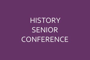 History Senior Conference
