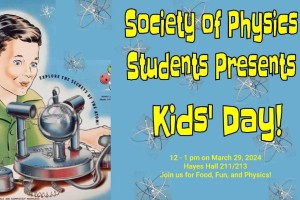 Society of Physics Students Presents Kids' Day!