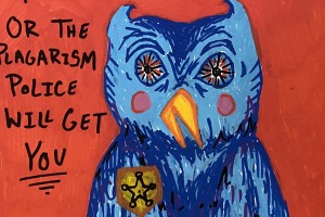 An owl next to the words "or the plagiarism police will get you"