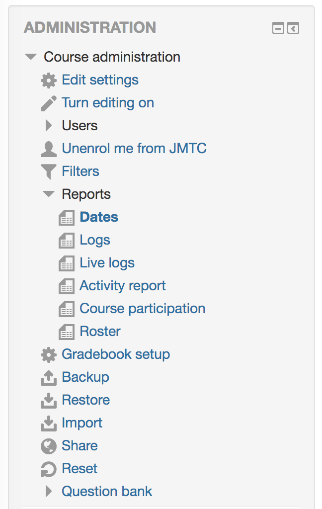 Course Administration block showing the Reports section and the Dates report